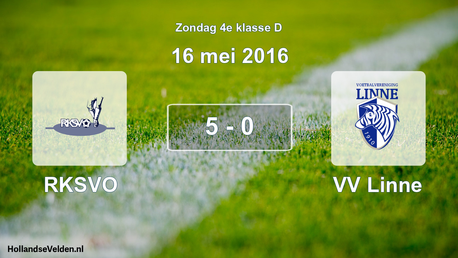 Total number of matches played: RKSVO - VV Linne 5 - 0 (16 May 2016)