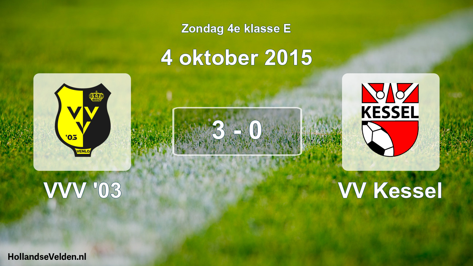 Total number of matches played: VVV '03 - VV Kessel 3 - 0 (4 October 2015)
