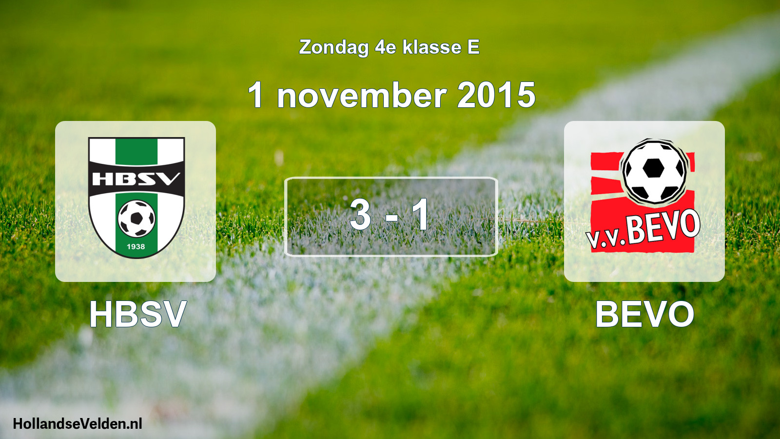 Total number of matches played: HBSV - BEVO 3 - 1 (1 November 2015)