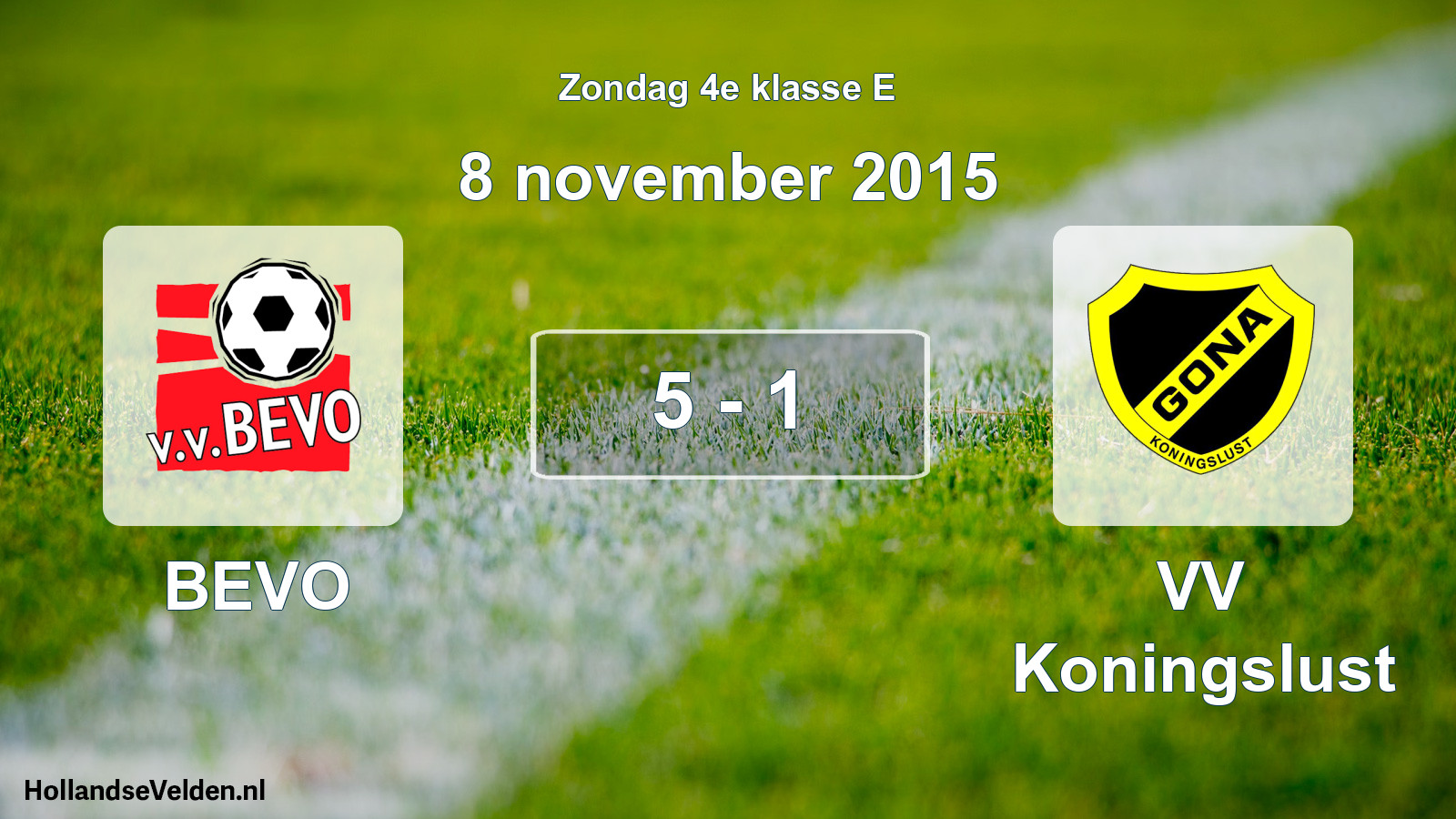 Total number of matches played: BEVO - VV Koningslust 5 - 1 (8 November 2015)