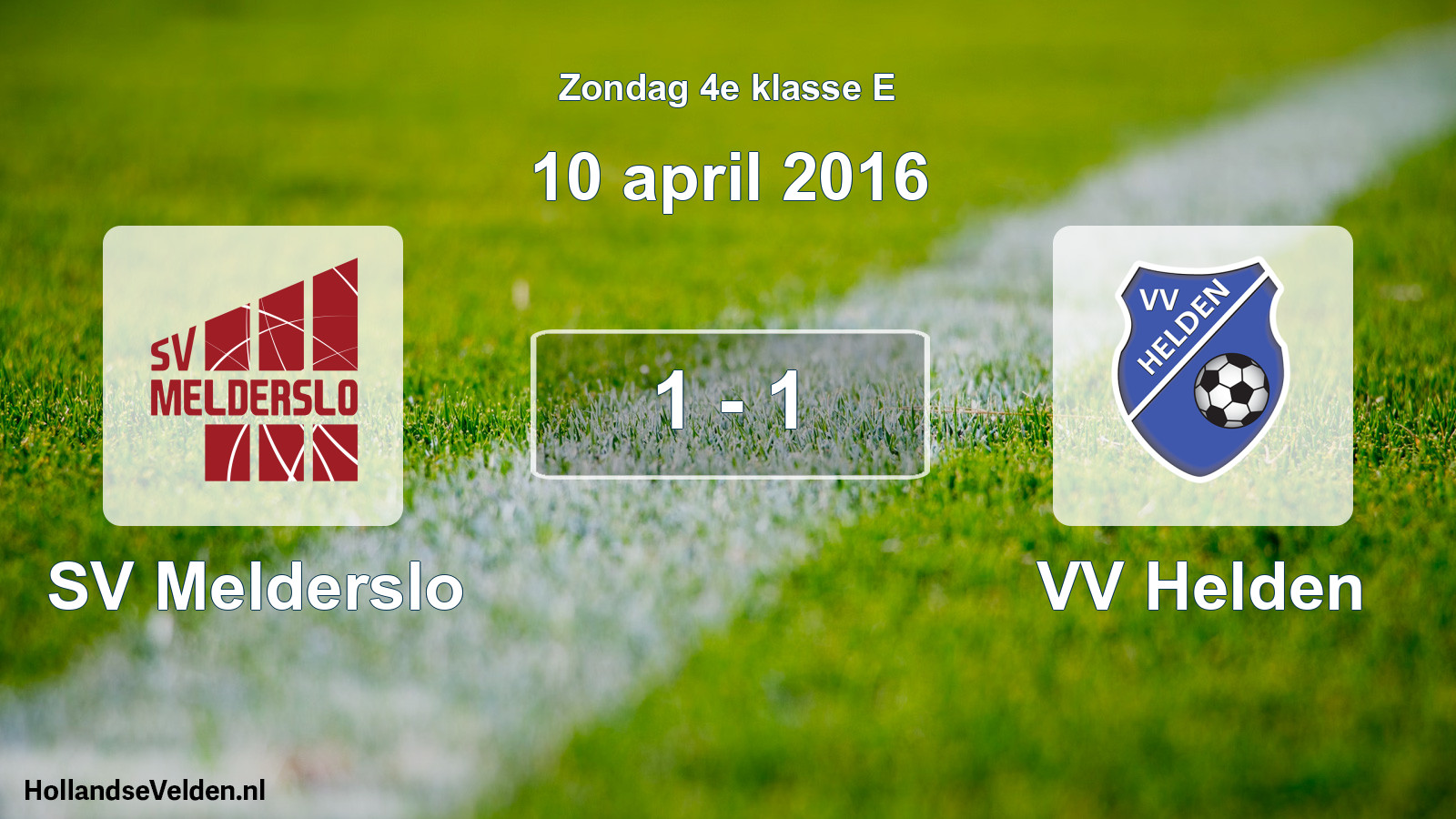 Total number of matches played: SV Melderslo - VV Helden 1 - 1 (10 April 2016)