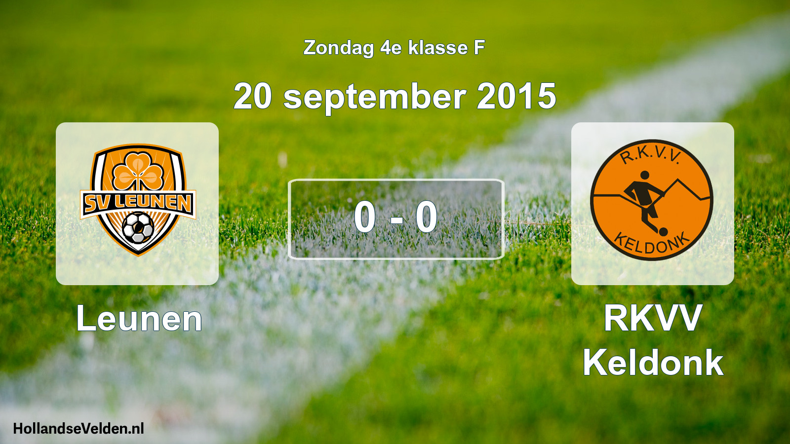 Total number of matches played: Leunen - RKVV Keldonk 0 - 0 (20 September 2015)