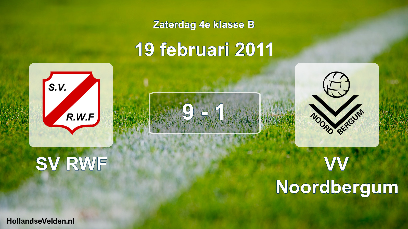 Total number of matches played: SV RWF - VV Noordbergum 9 - 1 (19 February 2011)