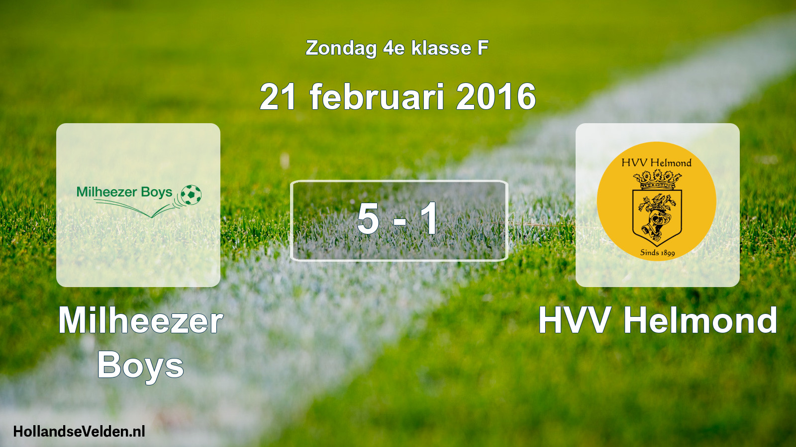 Total number of matches played: Milheezer Boys - HVV Helmond 5 - 1 (21 February 2016)