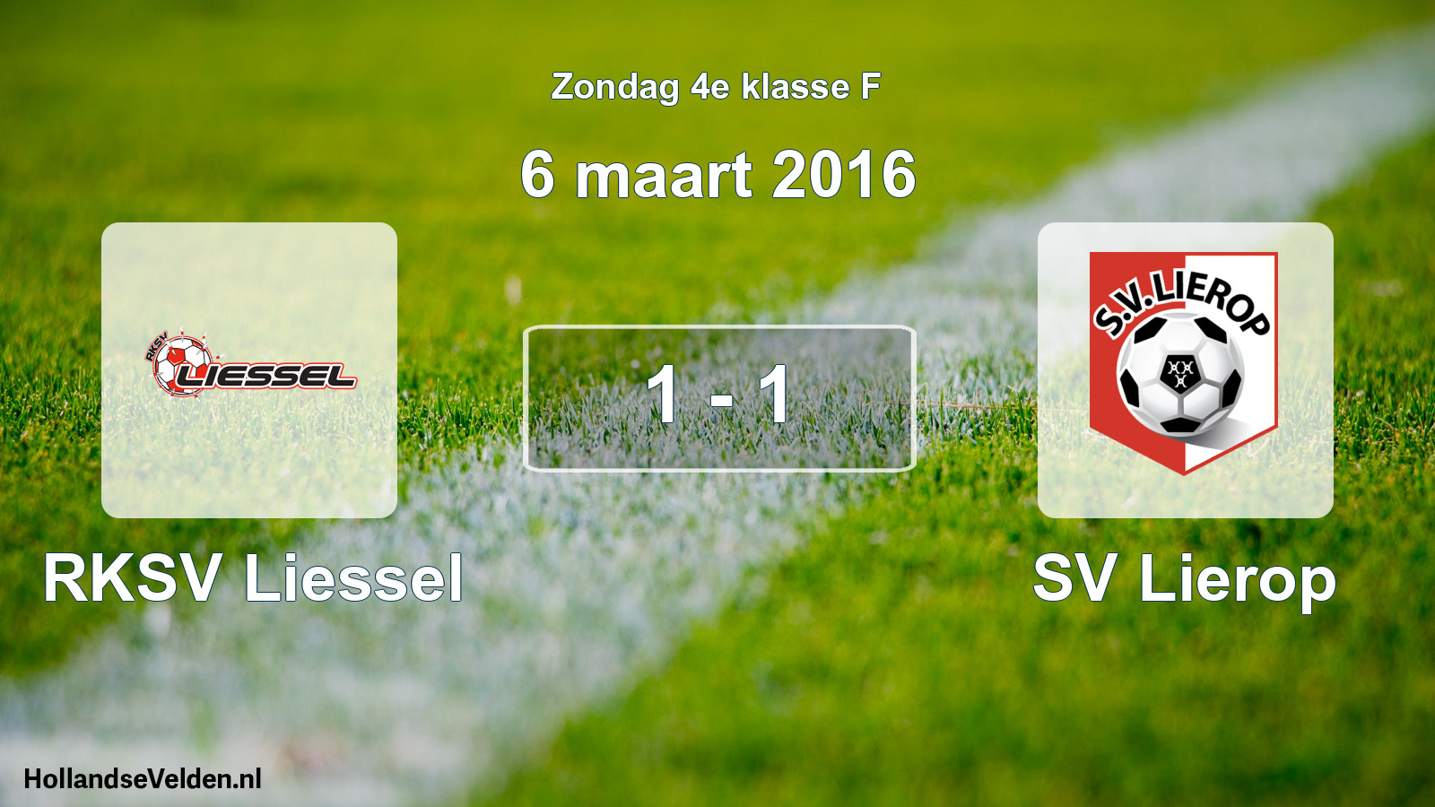 Total number of matches played: RKSV Liessel - SV Lierop 1 - 1 (6 March 2016)