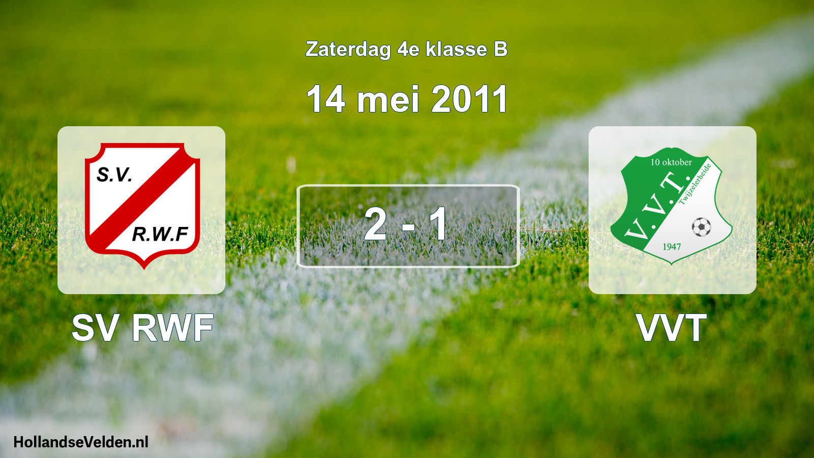 Total number of matches played: SV RWF - VVT 2 - 1 (14 May 2011)