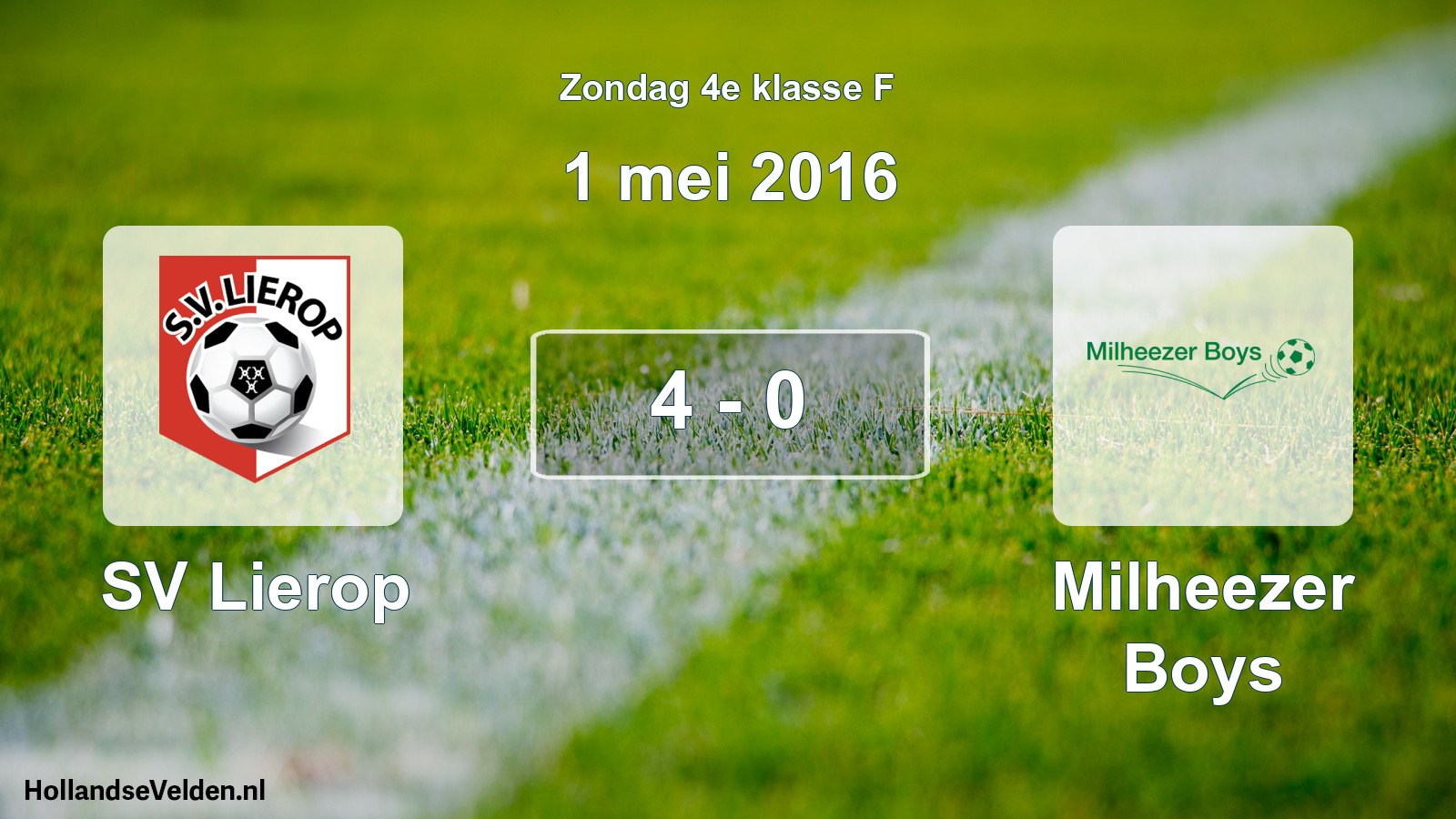 Total number of matches played: SV Lierop - Milheezer Boys 4 - 0 (1 May 2016)