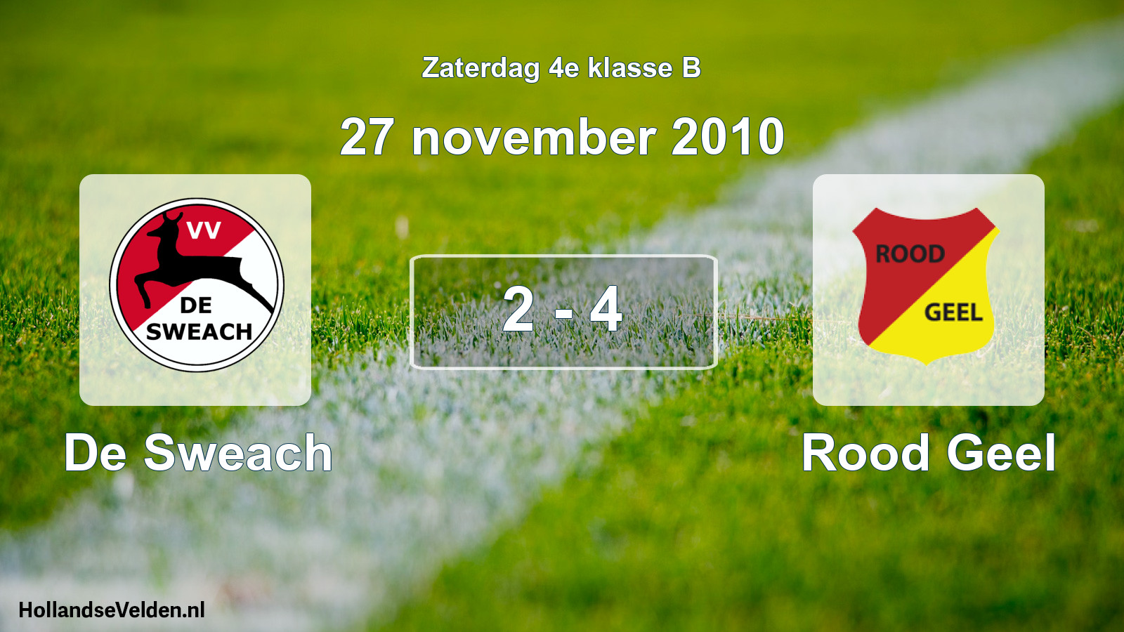 Total number of matches played: De Sweach - Rood Geel 2 - 4 (27 November 2010)