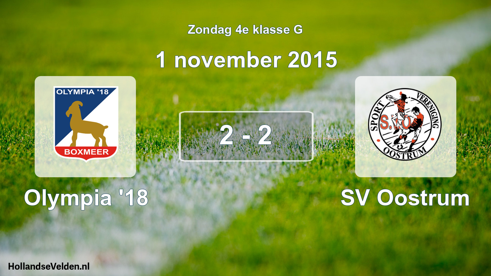 Total number of matches played: Olympia '18 - SV Oostrum 2 - 2 (1 November 2015)