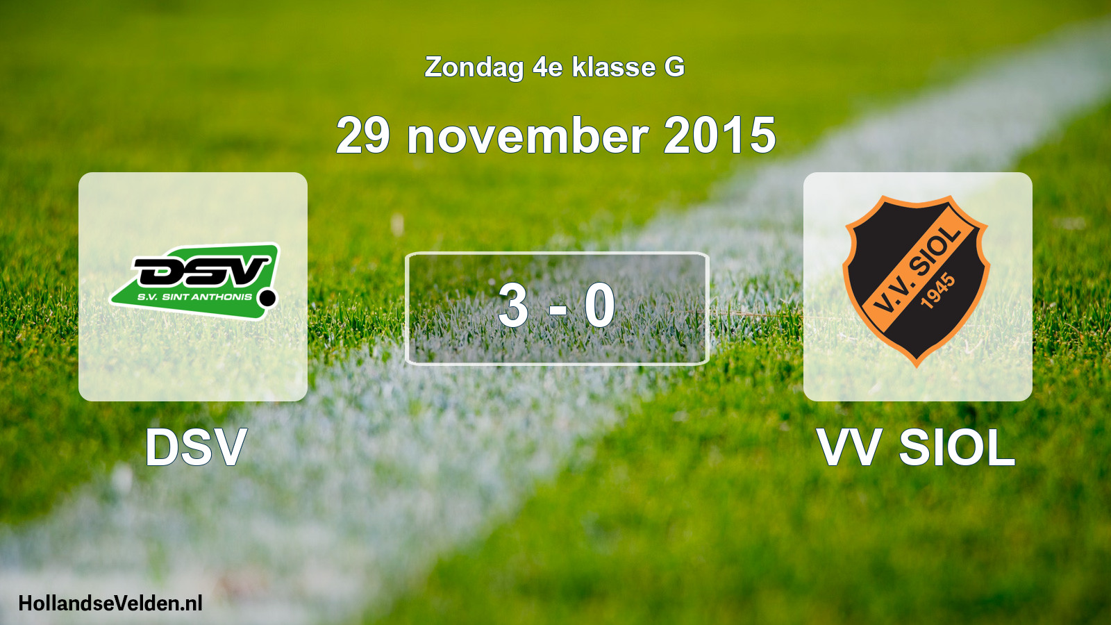 Total number of matches played: DSV - VV SIOL 3 - 0 (29 November 2015)