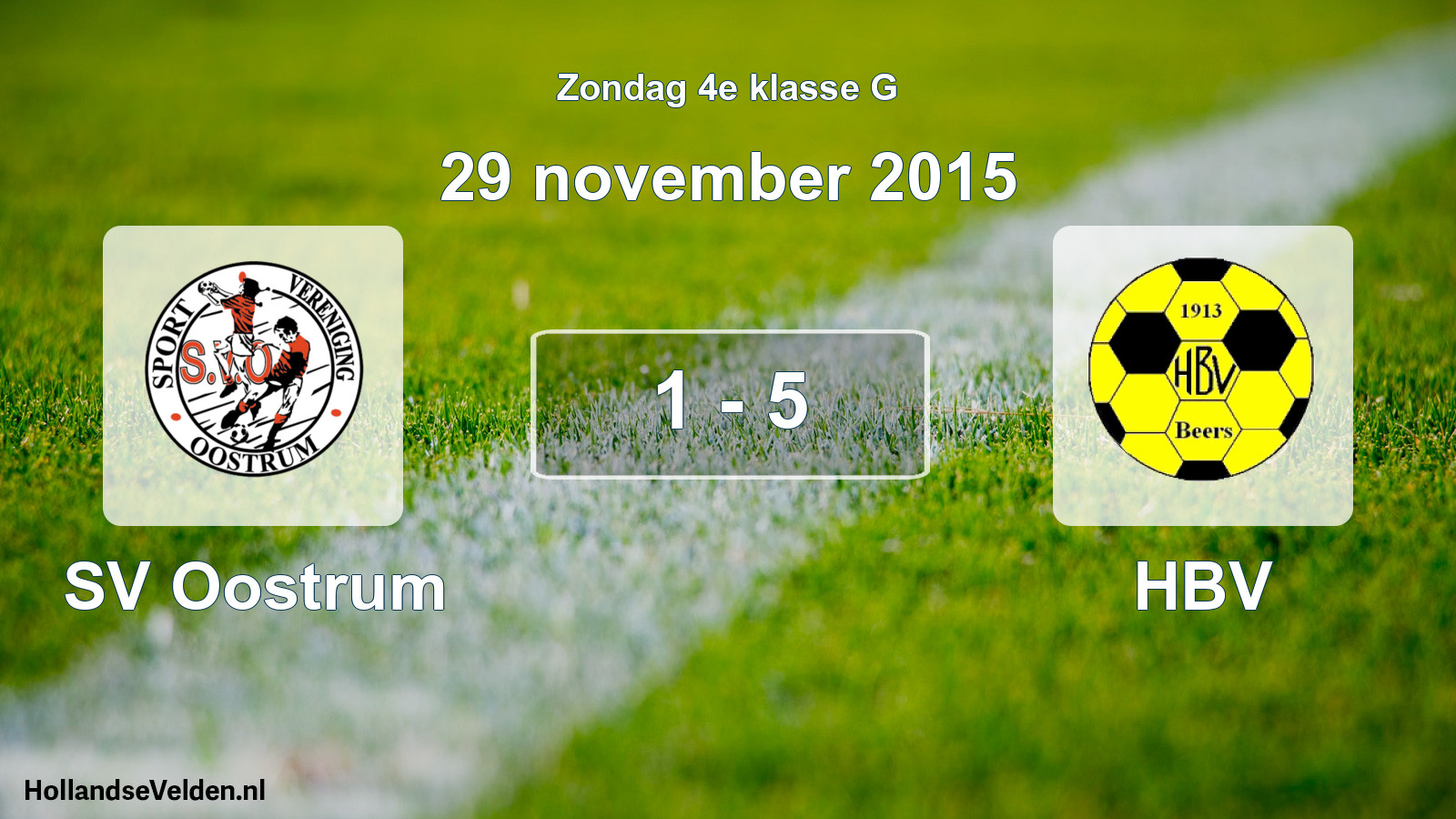 Total number of matches played: SV Oostrum - HBV 1 - 5 (29 November 2015)