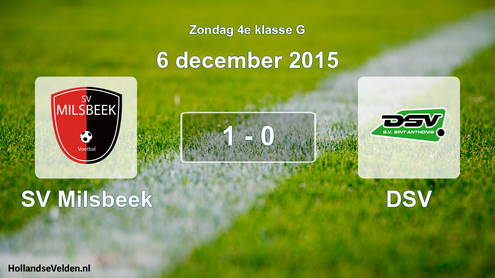 Total number of matches played: SV Milsbeek - DSV 1 - 0 (6 December 2015)