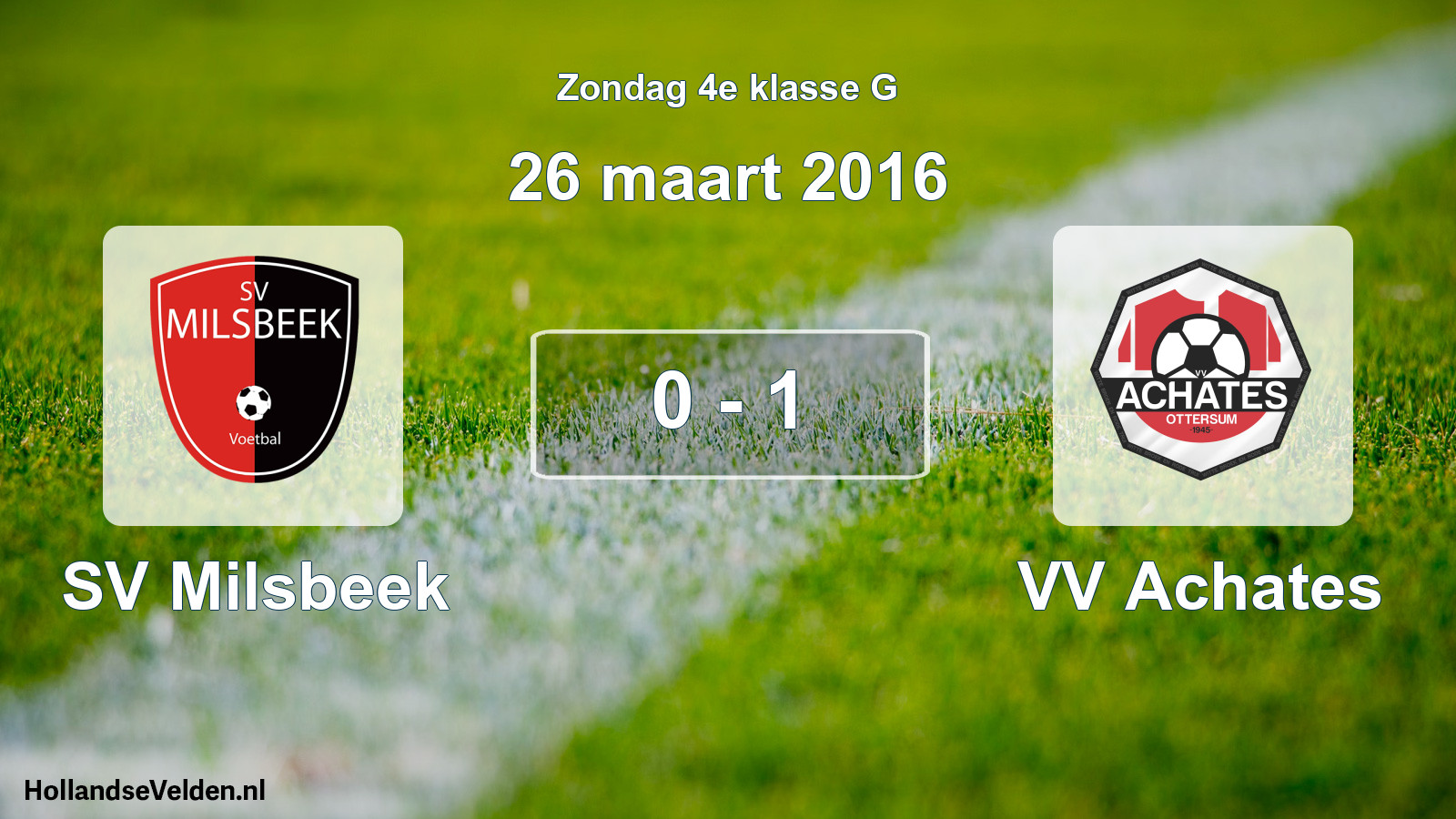 Total number of matches played: SV Milsbeek - VV Achates 0 - 1 (26 March 2016)