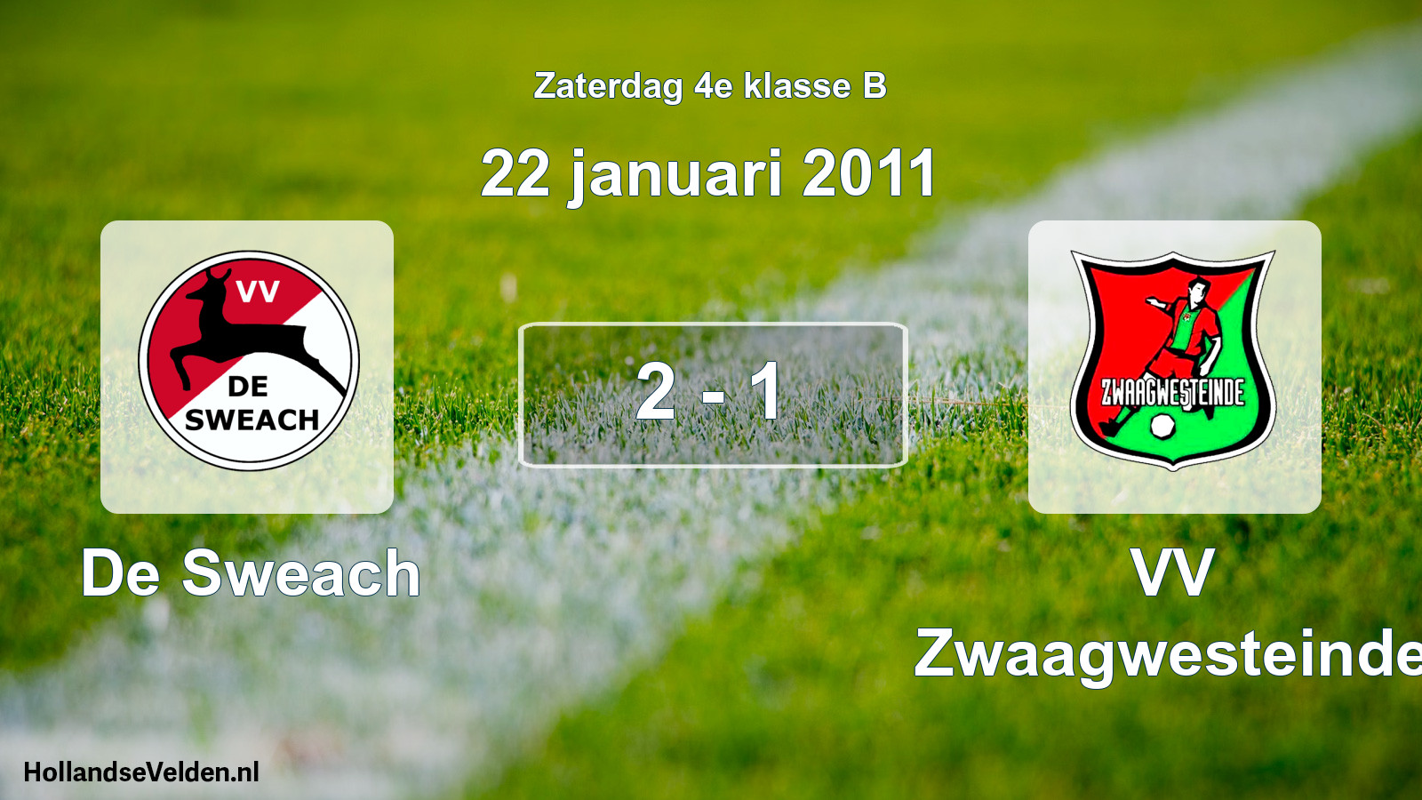 Total number of matches played: De Sweach - VV Zwaagwesteinde 2 - 1 (22 January 2011)