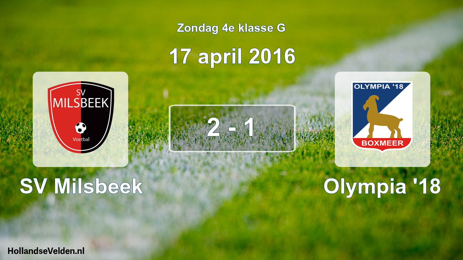 Total number of matches played: SV Milsbeek - Olympia '18 2 - 1 (17 April 2016)