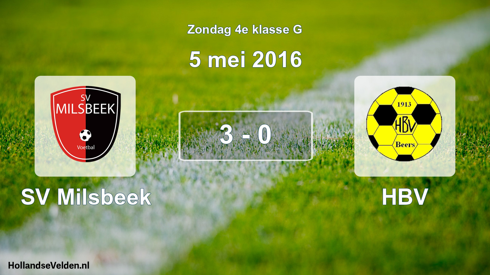 Total number of matches played: SV Milsbeek - HBV 3 - 0 (5 May 2016)