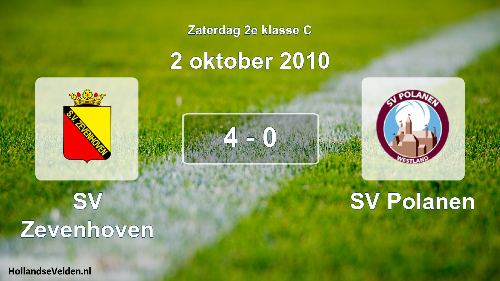 Total number of matches played: SV Zevenhoven - SV Polanen 4 - 0 (2 October 2010)
