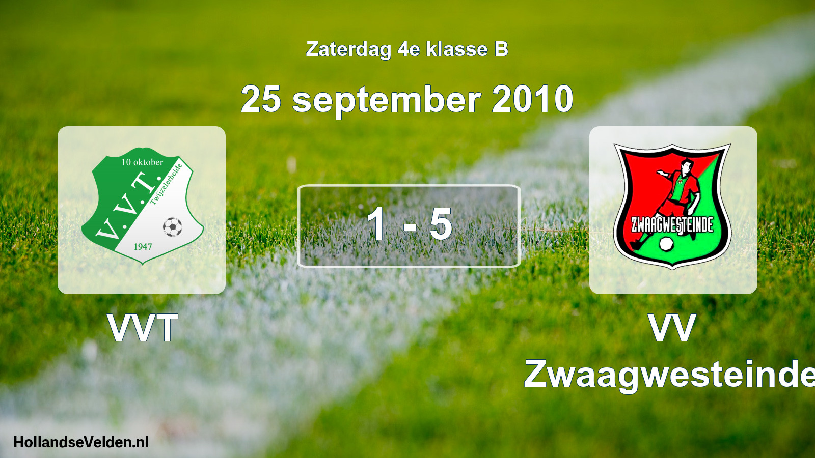 Total number of matches played: VVT - VV Zwaagwesteinde 1 - 5 (25 September 2010)
