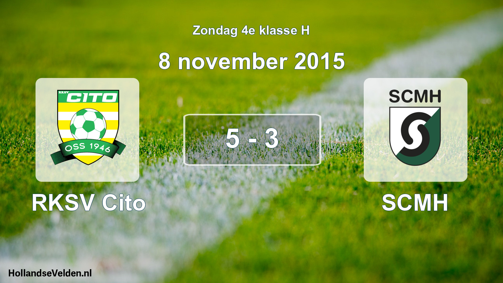 Total number of matches played: RKSV Cito - SCMH 5 - 3 (8 November 2015)