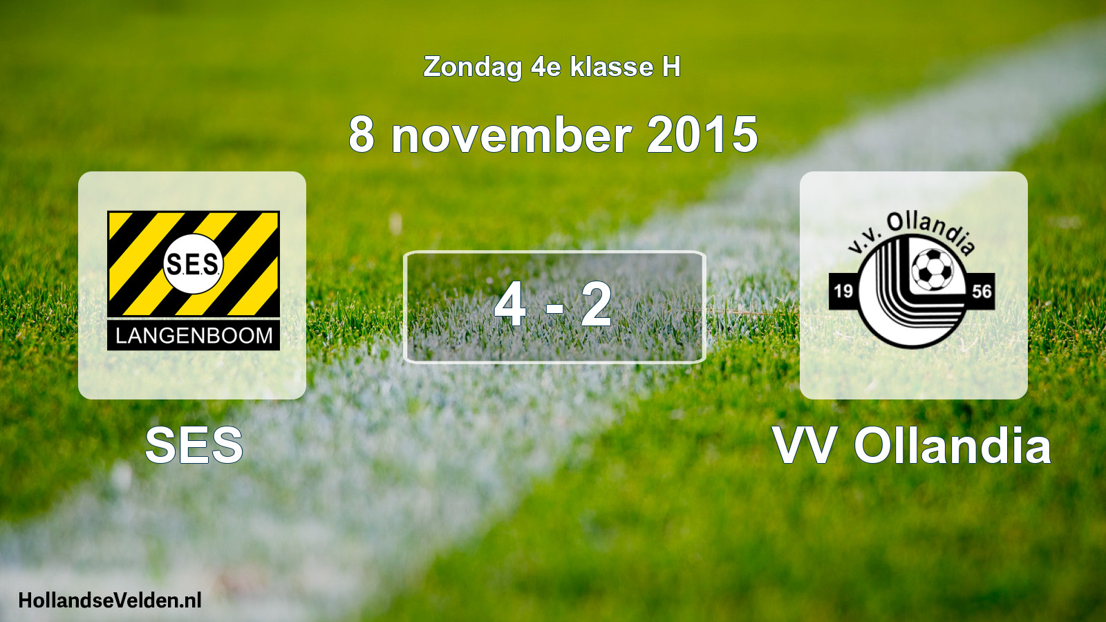 Total number of matches played: SES - VV Ollandia 4 - 2 (8 November 2015)