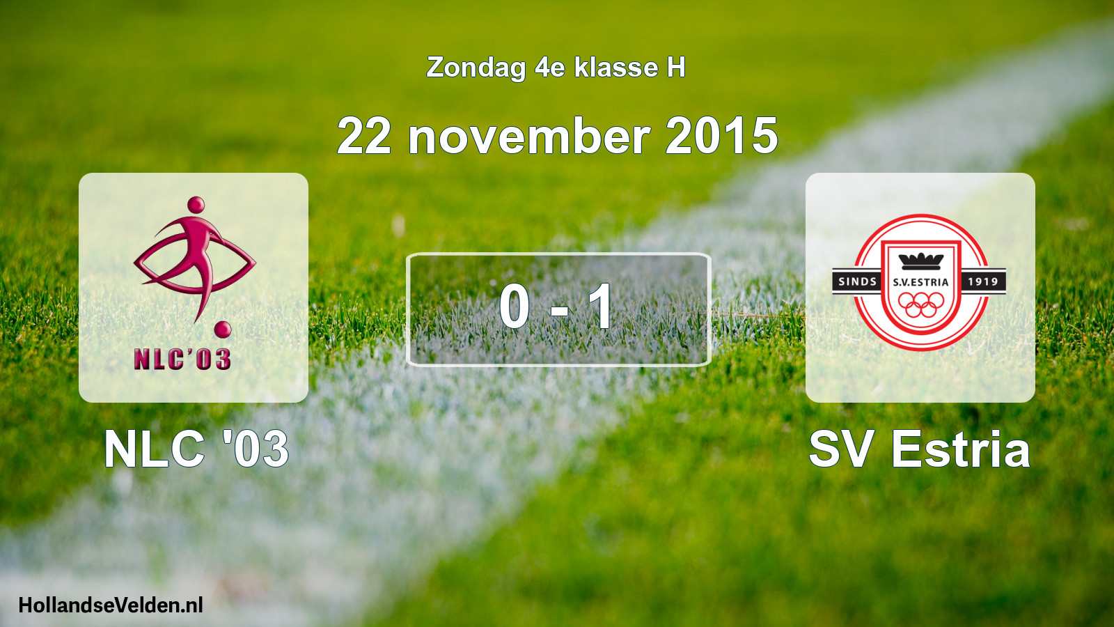 Total number of matches played: NLC '03 - SV Estria 0 - 1 (22 November 2015)