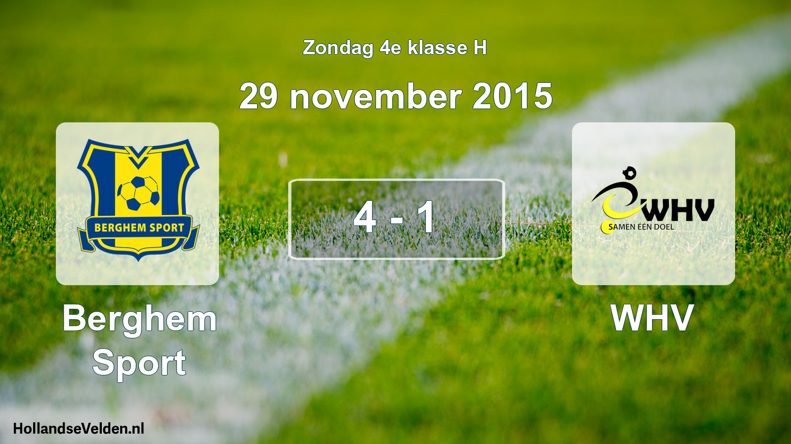 Total number of matches played: Berghem Sport - WHV 4 - 1 (29 November 2015)