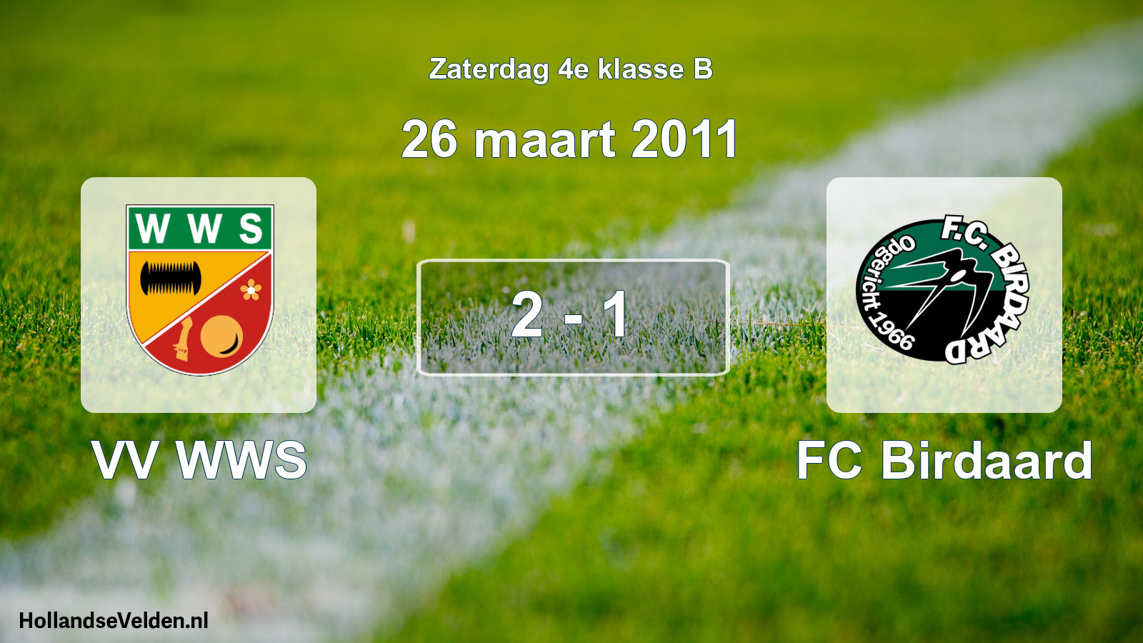 Total number of matches played: VV WWS - FC Birdaard 2 - 1 (26 March 2011)