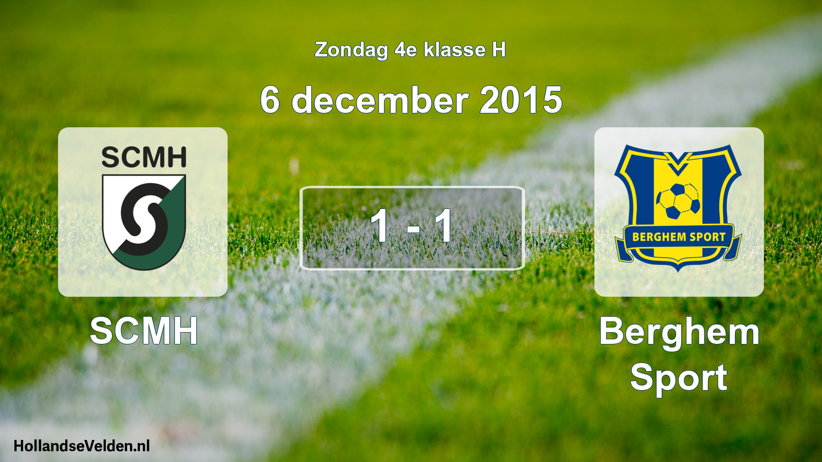 Total number of matches played: SCMH - Berghem Sport 1 - 1 (6 December 2015)