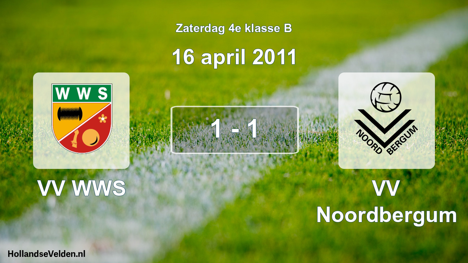 Total number of matches played: VV WWS - VV Noordbergum 1 - 1 (16 April 2011)