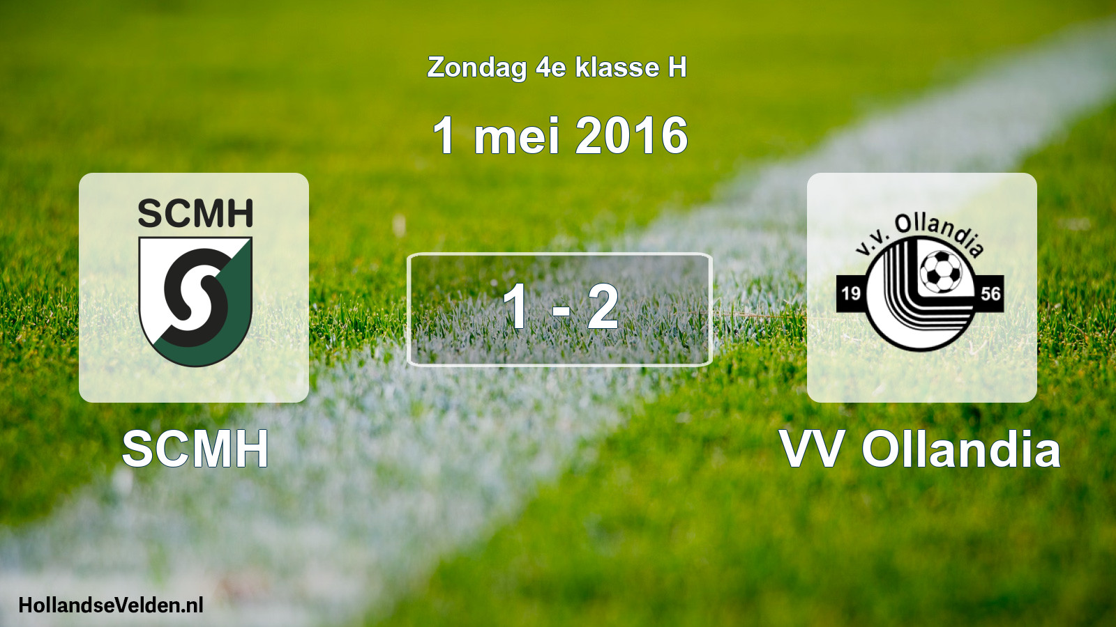Total number of matches played: SCMH - VV Ollandia 1 - 2 (1 May 2016)