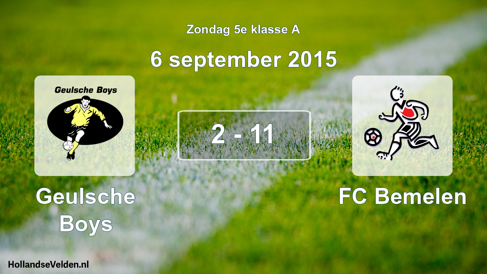 Total number of matches played: Geulsche Boys - FC Bemelen 2 - 11 (6 September 2015)