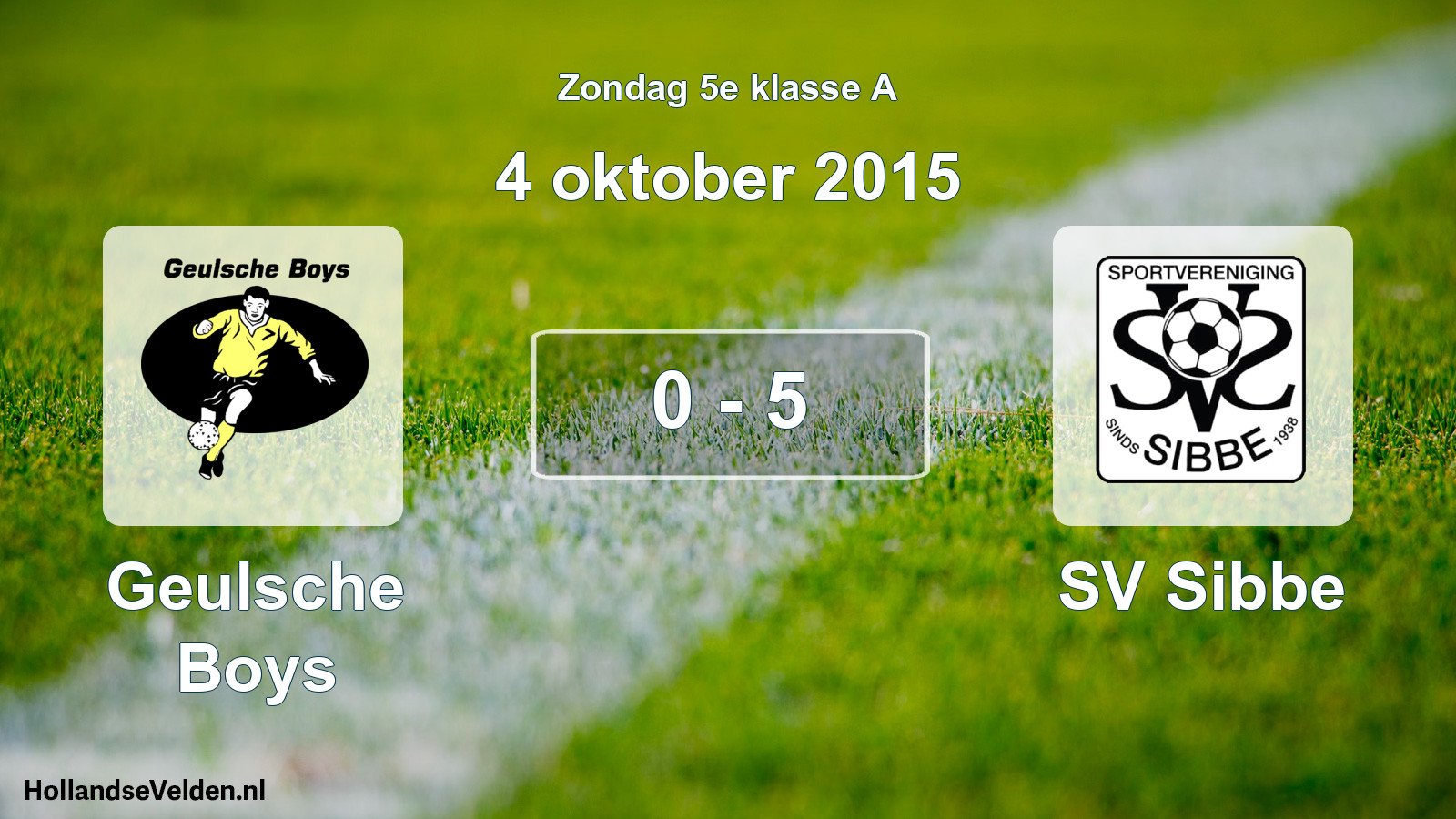 Total number of matches played: Geulsche Boys - SV Sibbe 0 - 5 (4 October 2015)