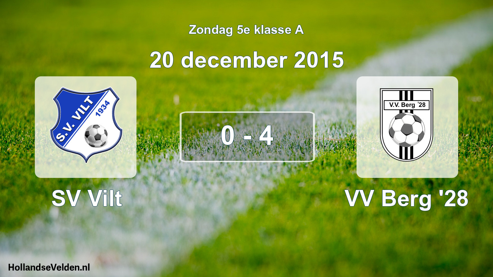 Total number of matches played: SV Vilt - VV Berg '28 0 - 4 (20 December 2015)