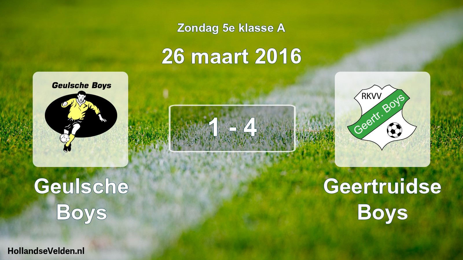 Total number of matches played: Geulsche Boys - Geertruidse Boys 1 - 4 (26 March 2016)