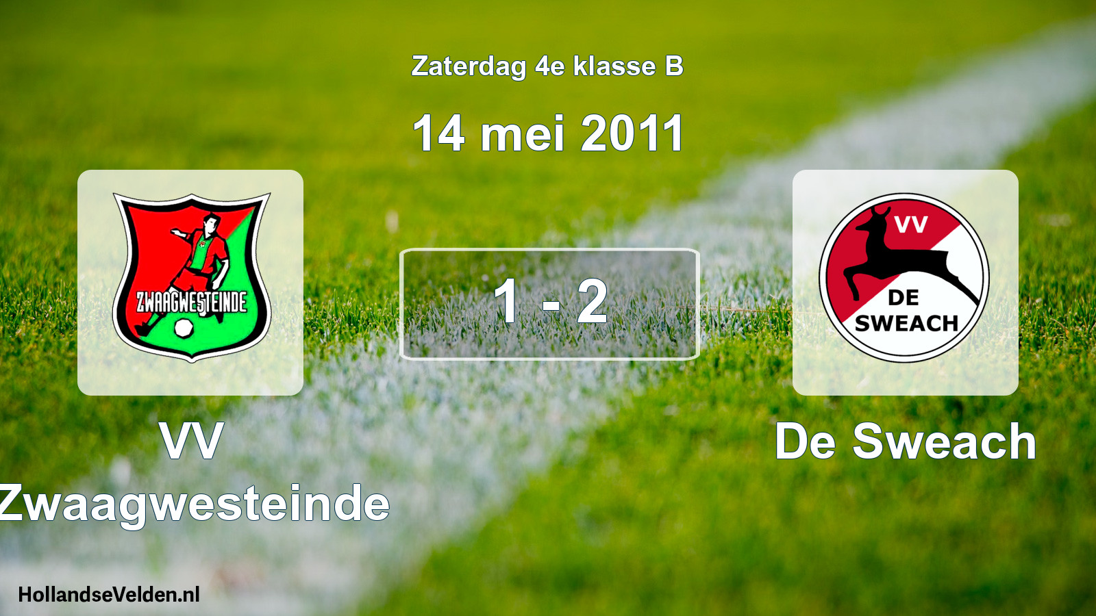 Total number of matches played: VV Zwaagwesteinde - De Sweach 1 - 2 (14 May 2011)