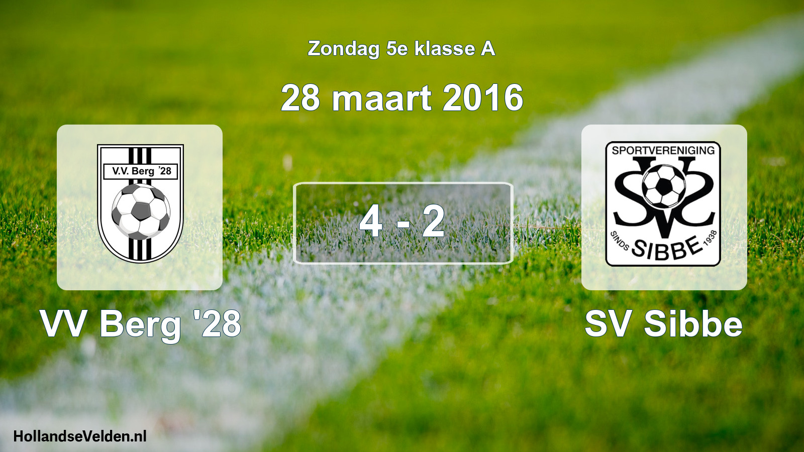 Total number of matches played: VV Berg '28 - SV Sibbe 4 - 2 (28 March 2016)