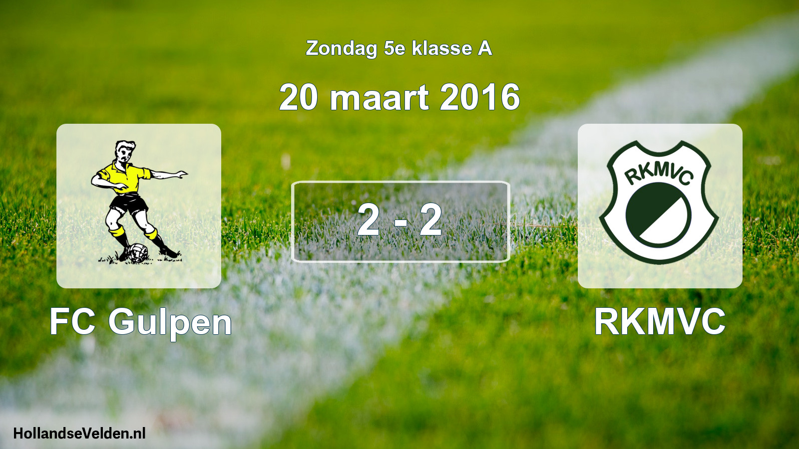 Total number of matches played: FC Gulpen - RKMVC 2 - 2 (20 March 2016)
