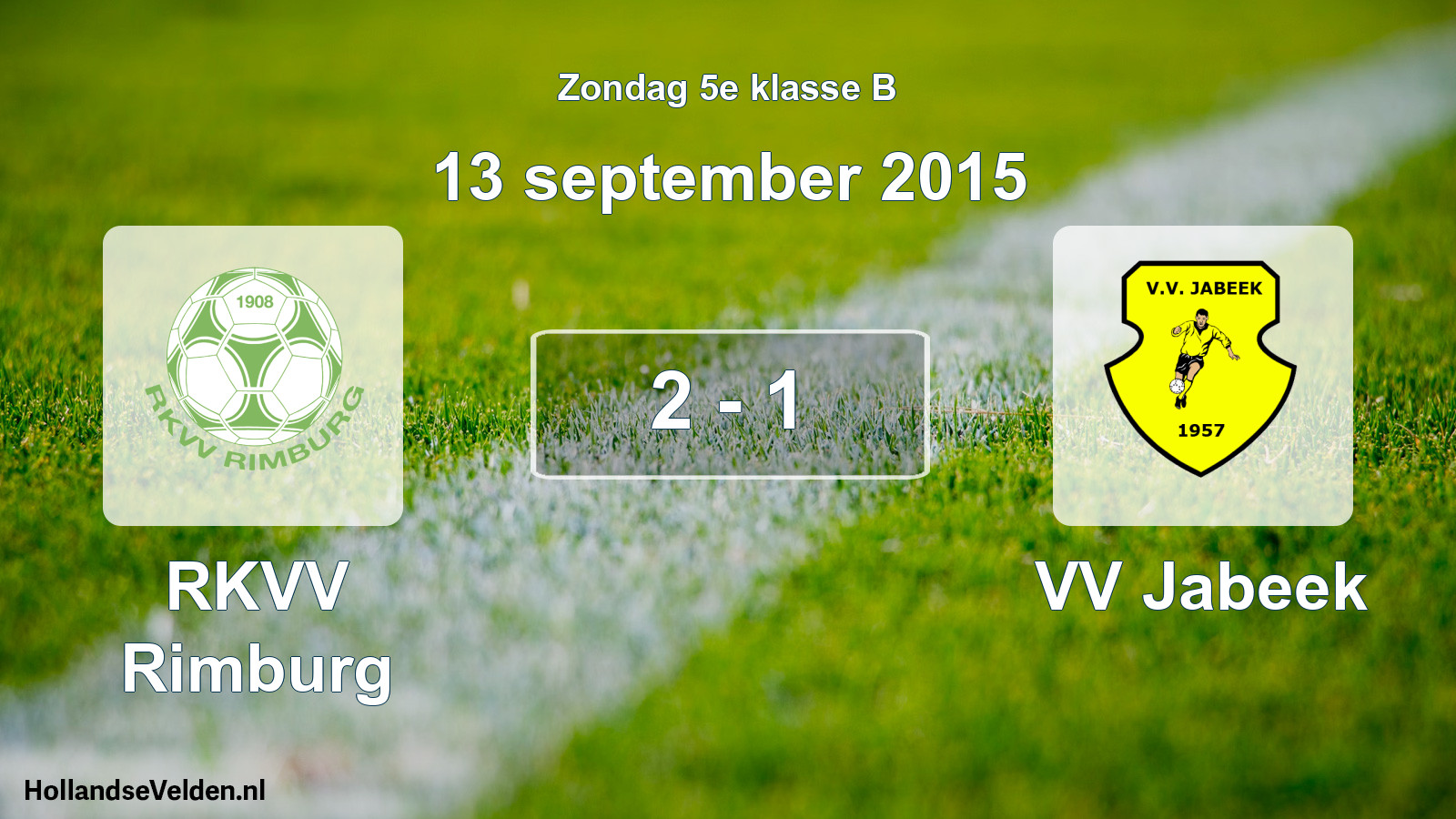 Total number of matches played: RKVV Rimburg - VV Jabeek 2 - 1 (13 September 2015)