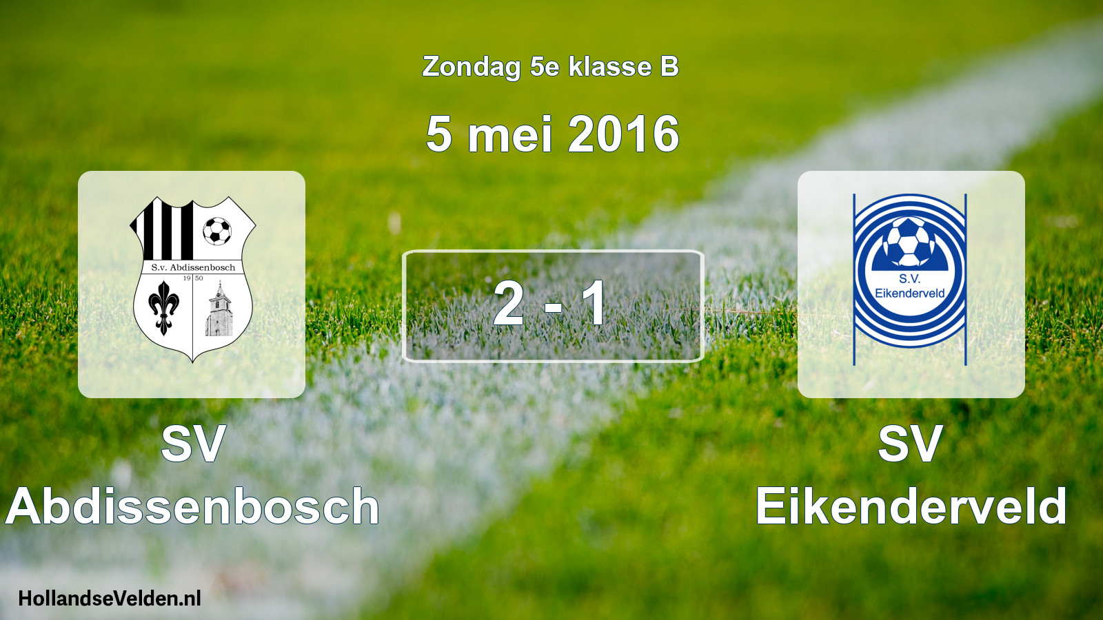 Total number of matches played: SV Abdissenbosch - SV Eikenderveld 2 - 1 (5 May 2016)