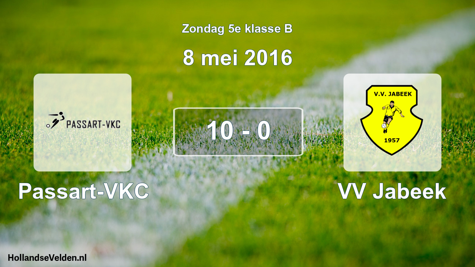 Total number of matches played: Passart-VKC - VV Jabeek 10 - 0 (8 May 2016)