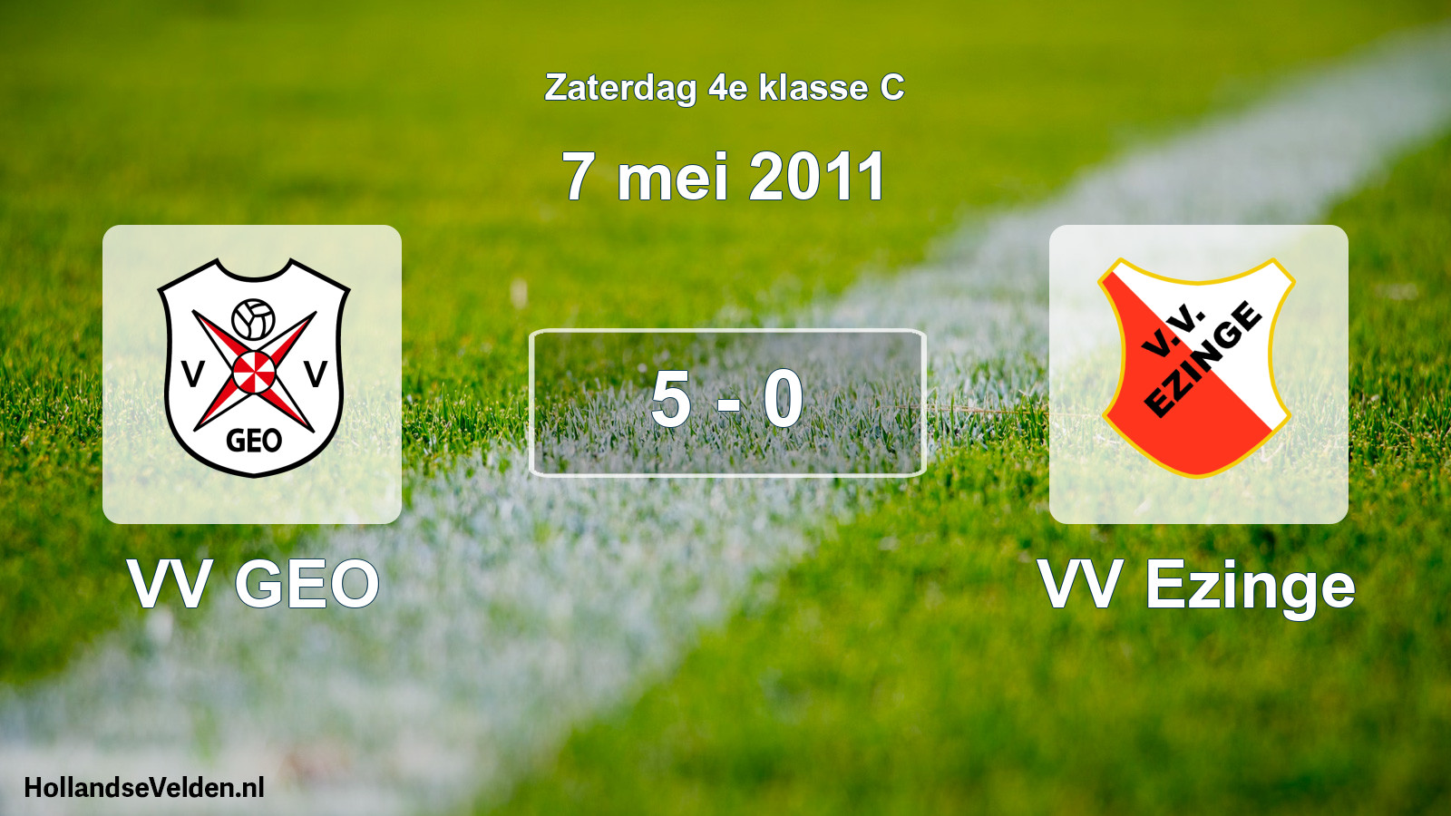 Total number of matches played: VV GEO - VV Ezinge 5 - 0 (7 May 2011)