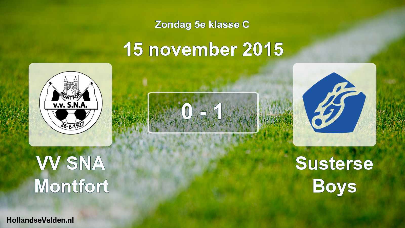 Total number of matches played: VV SNA Montfort - Susterse Boys 0 - 1 (15 November 2015)