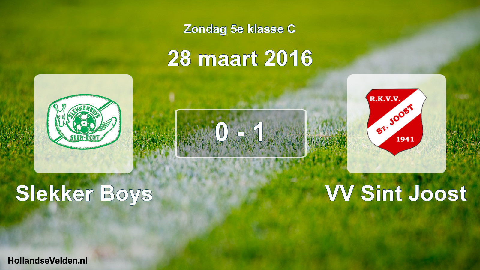 Total number of matches played: Slekker Boys - VV Sint Joost 0 - 1 (28 March 2016)