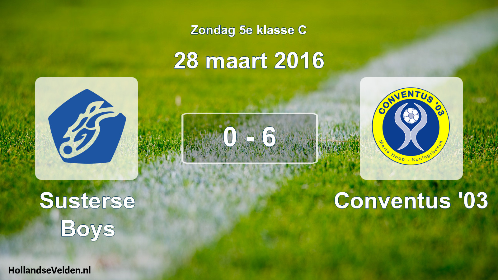 Total number of matches played: Susterse Boys - Conventus '03 0 - 6 (28 March 2016)