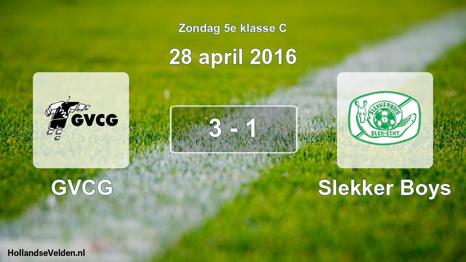 Total number of matches played: GVCG - Slekker Boys 3 - 1 (28 April 2016)