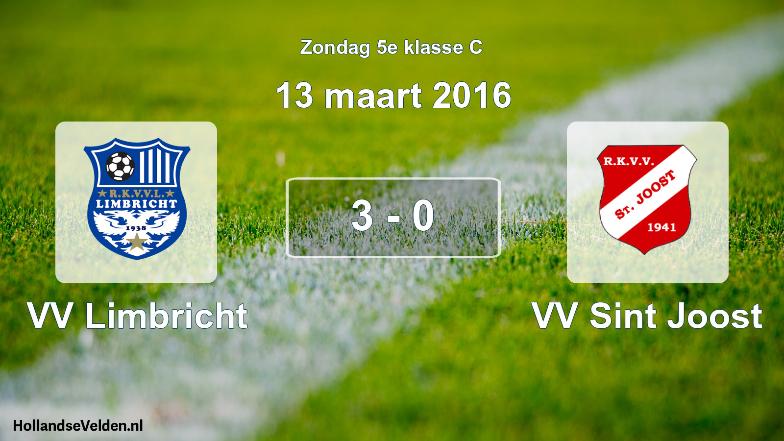 Total number of matches played: VV Limbricht - VV Sint Joost 3 - 0 (13 March 2016)