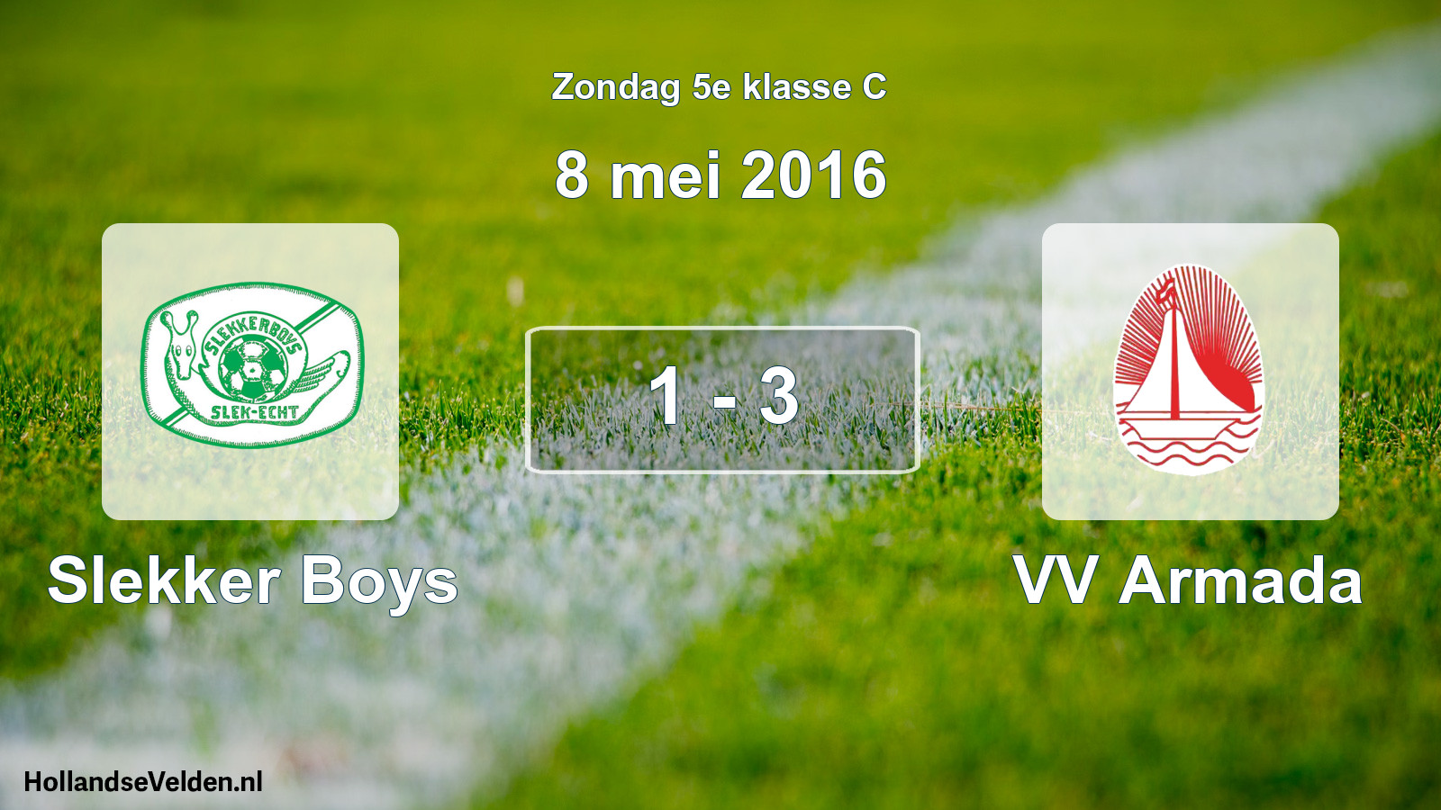 Total number of matches played: Slekker Boys - VV Armada 1 - 3 (8 May 2016)