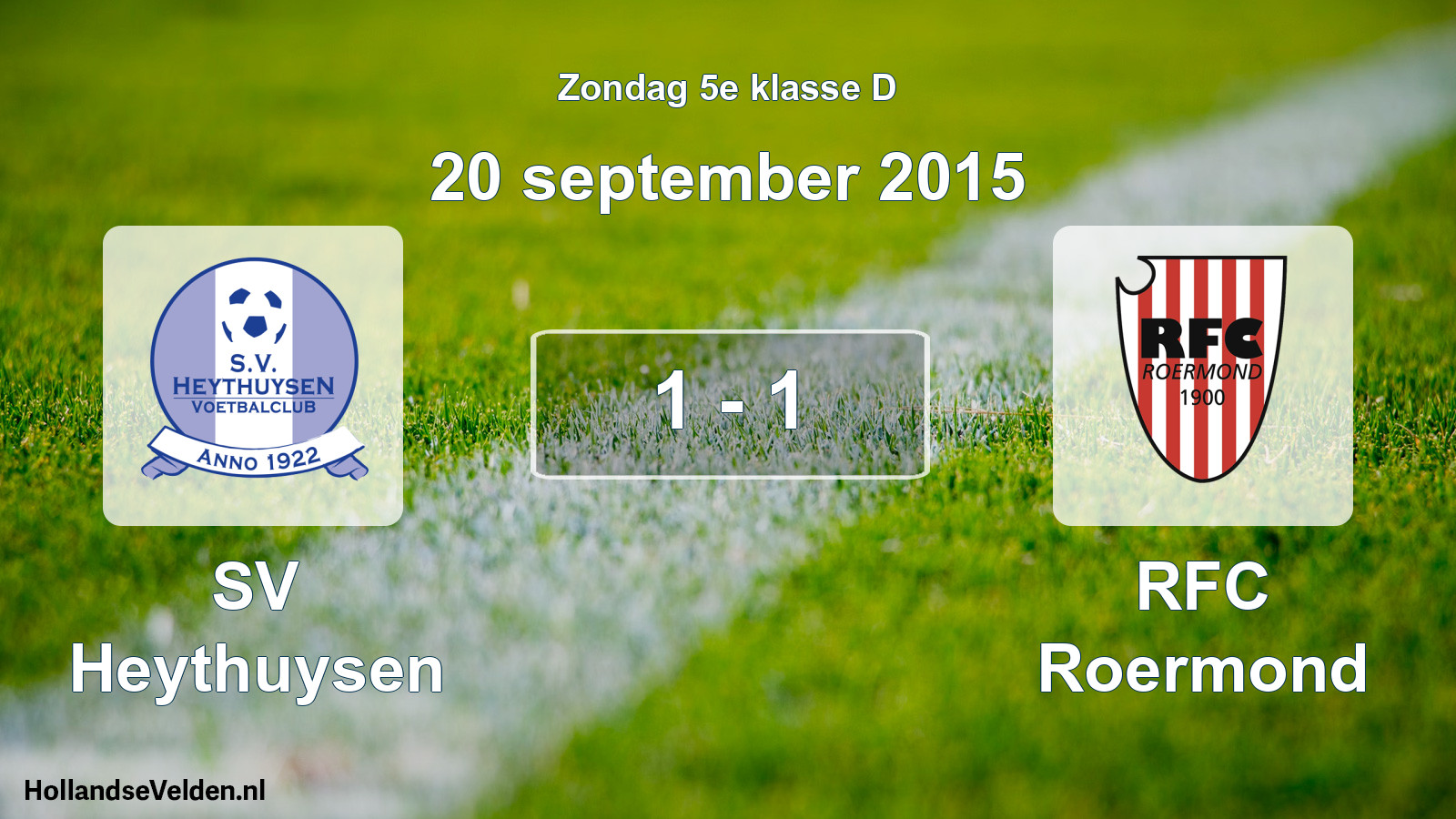 Total number of matches played: Heythuysen - RFC Roermond 1 - 1 (20 September 2015)
