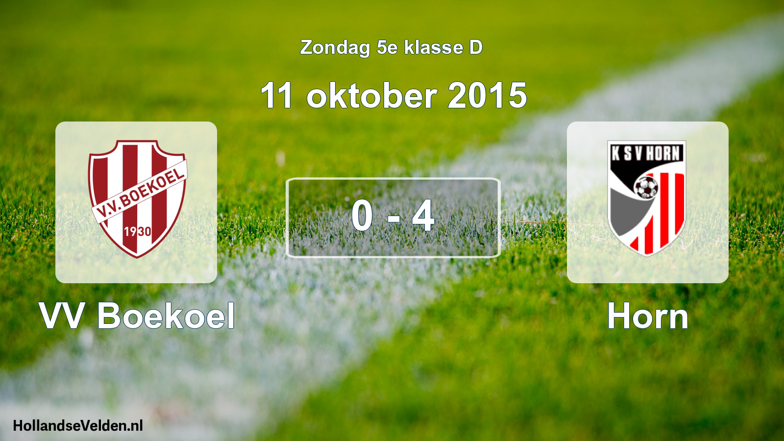 Total number of matches played: VV Boekoel - Horn 0 - 4 (11 October 2015)