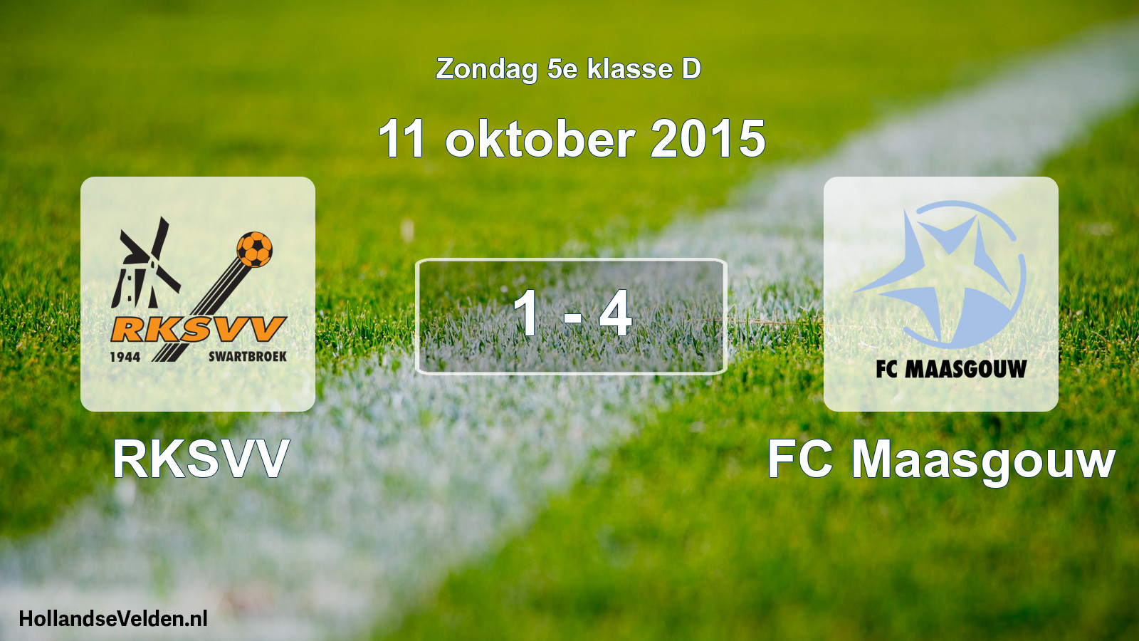 Total number of matches played: RKSVV - FC Maasgouw 1 - 4 (11 October 2015)
